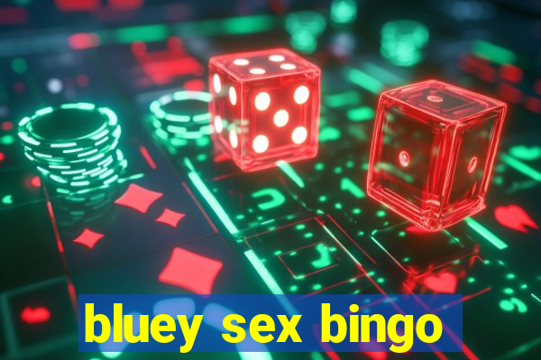 bluey sex bingo